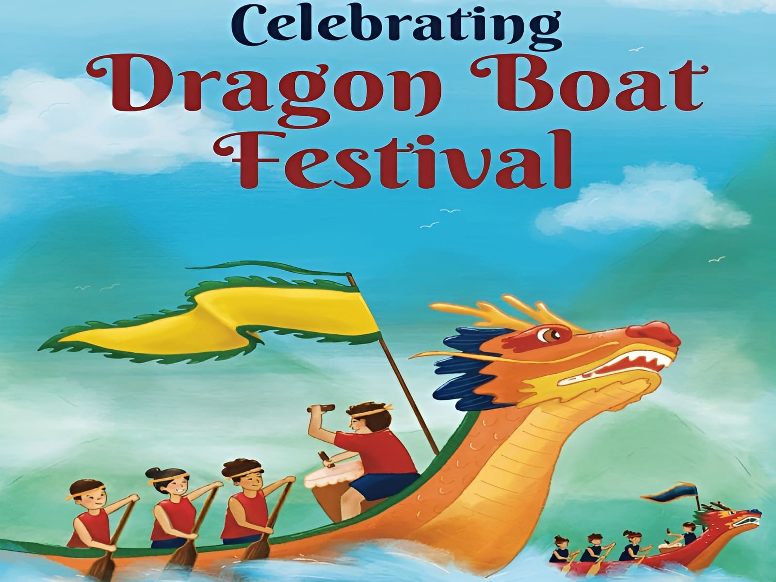 The Dragon Boat Festival The Dragon Boat Festival